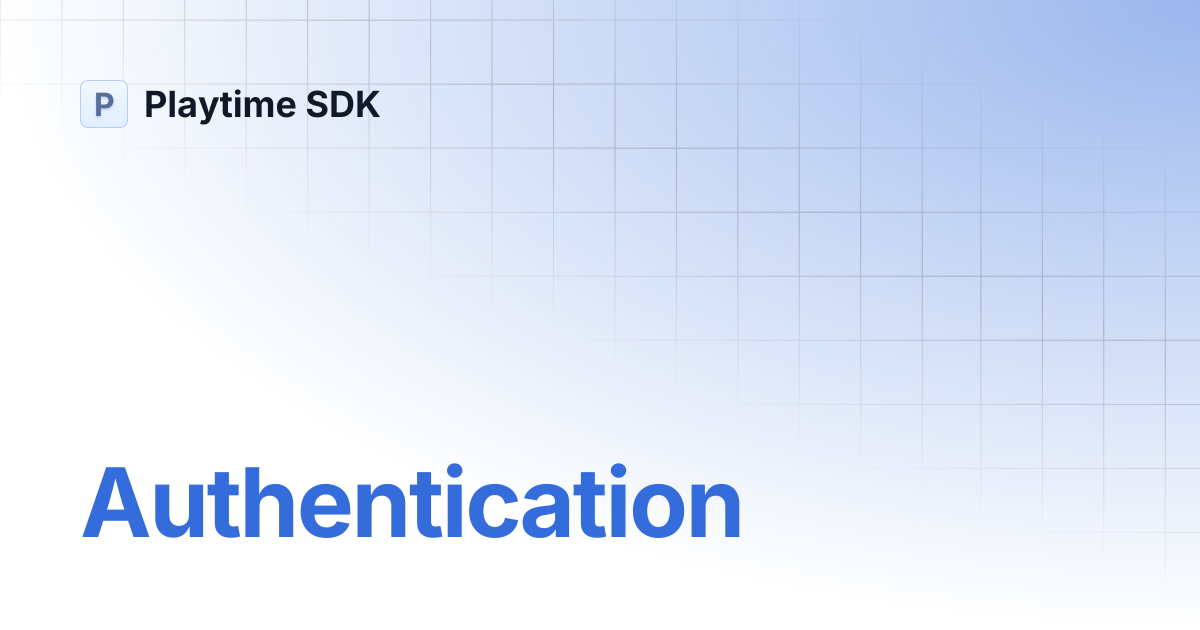 Authentication | Playtime SDK